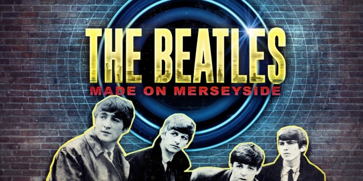 The Beatles: Made On Merseyside